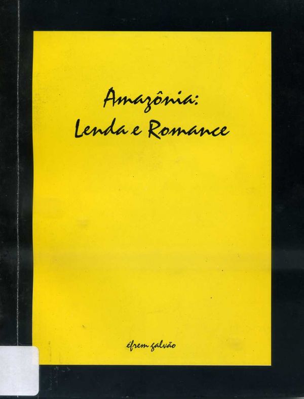 Amazônia: lenda e romance